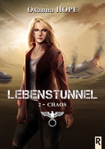 Lebenstunnel : 2 - Chaos