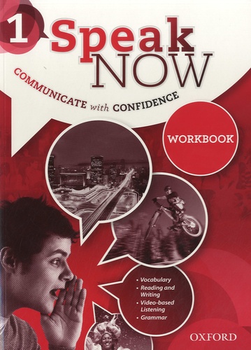  Oxford University Press - Speak Now 1 - Communicate with Confidence - Workbook.