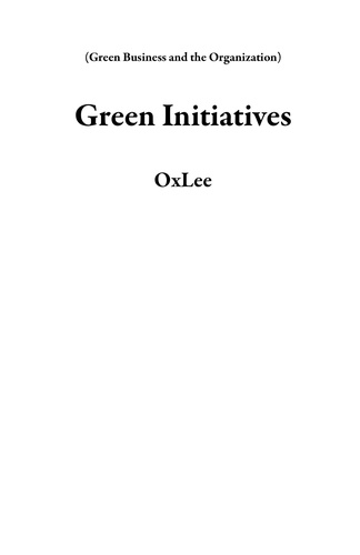  OxLee - Green Initiatives - Green Business and the Organization.