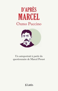 Oxmo Puccino - D'après Marcel - Un autoportrait à partir du questionnaire de Marcel Proust.