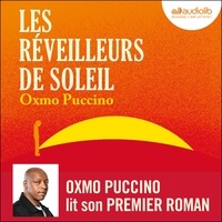 Oxmo Puccino - Les Réveilleurs de soleil.