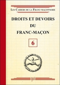  Oxus (éditions) - Droits et devoirs du franc-maçon.