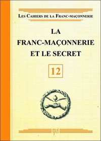 La franc-maçonnerie et le secret