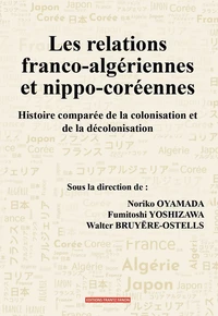 Les relations franco-algériennes et nippo-coréennes
