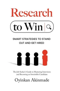 Research to Win: Smart Strategies to Stand Out and Get Hired