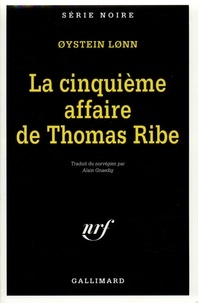 Oystein Lonn - La Cinquieme Affaire De Thomas Ribe.