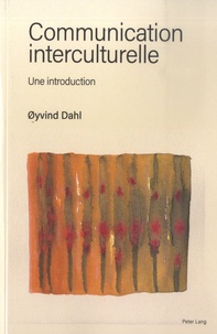 Oyvind Dahl - Communication interculturelle - Une introduction.