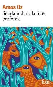 Soudain dans la forêt profonde