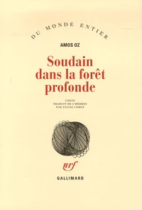 Soudain dans la forêt profonde