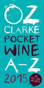 Oz Clarke - Oz Clarke Pocket Wine Book 2015.