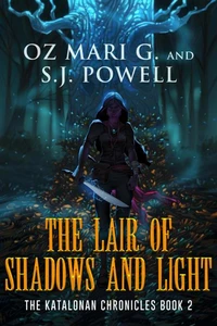 The Lair of Shadows and Light