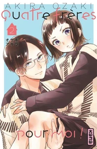 Quatre frères pour moi ! Tome 2