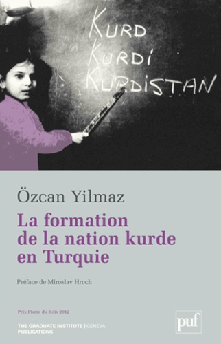 Ozcan Yilmaz - La formation de la nation kurde en Turquie.