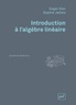 Ozgür Gün et Sophie Jallais - Introduction à l'algèbre linéaire.