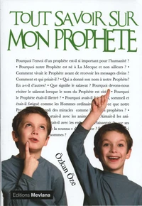 Tout savoir sur mon prophète