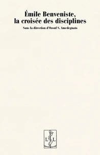 Emile Benveniste, la croisée des disciplines