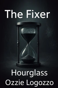 The Fixer: Hourglass