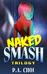 Naked Smash Trilogy
