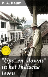 "Ups" en "downs" in het Indische leven