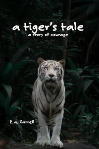A Tiger's Tale