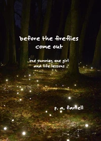 Before the Fireflies Come Out