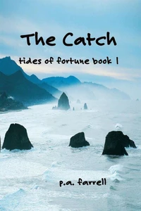 The Catch, Tides of Fortune Book 1