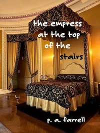 The Empress at the Top of the Stairs