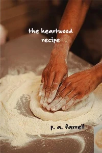 The Heartwood Recipe