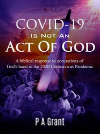 COVID-19 Is Not an Act Of God