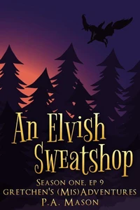 An Elvish Sweatshop