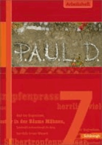P.A.U.L. (Paul) 7. Arbeitsheft - Persönliches Arbeits- und Lesebuch. Deutsch.