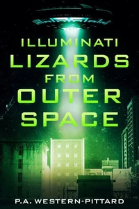 Illuminati Lizards From Outer Space