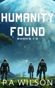  P A Wilson - Humanity Found - Humanity Found.