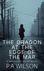  P A Wilson - The Dragon at The Edge of The Map.