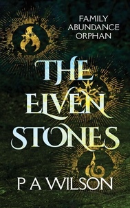  P A Wilson - The Elven Stones - The Elven Stones.