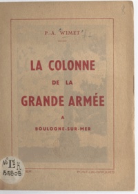P.-A. Wimet - La colonne de la Grande Armée - À Boulogne-sur-Mer.