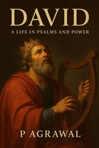 David: A Life in Psalms and Power