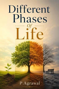 Different Phases Of Life: Understanding major life phases and transitions