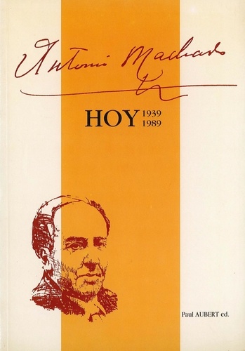 Antonio Machado hoy (1939-1989).