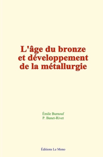 L'âge du bronze et développement de la métallurgie