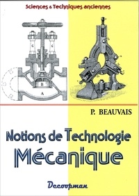 P Beauvais - Notions de technologie mécanique.