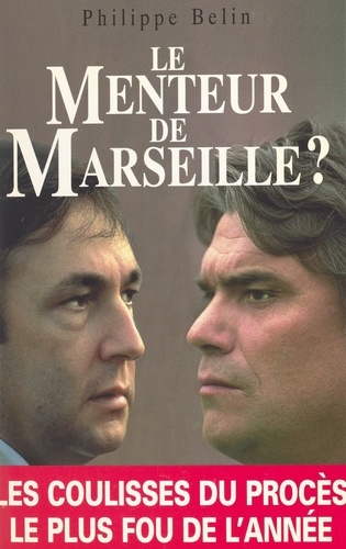 Le menteur de Marseille ?