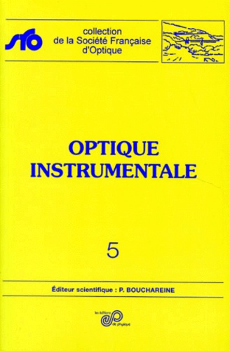 P BOUCHAREINE - Optique instrumentale - École thématique, Agelonde, complexe résidentiel de France Télécom, La Londe-les-Maures, Var, du 1er au 13 juillet 1996.