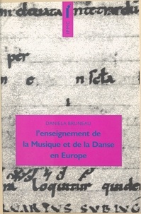 P Bruneau - L'enseignement de la musique et de la danse en Europe....