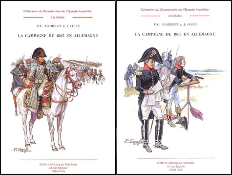 P-C Alombert et J Colin - La Campagne de 1805 en Allemagne. - Tome 1, 2 volumes.