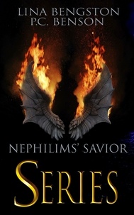  P.C. Benson et  Lina Bengston - Nephilims' Savior Complete Series - Nephilims' Savior, #1.