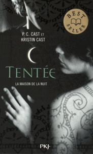 P-C Cast et Kristin Cast - La Maison de la Nuit Tome 6 : Tentée.