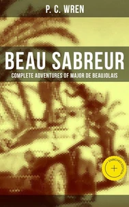 Beau Sabreur - Complete Adventures of Major De Beaujolais