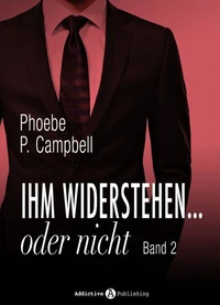 Ihm widerstehen ... oder nicht - 2