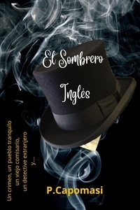  P. Capomasi - El Sombrero Inglés - El Sombrero Inglés, #1.